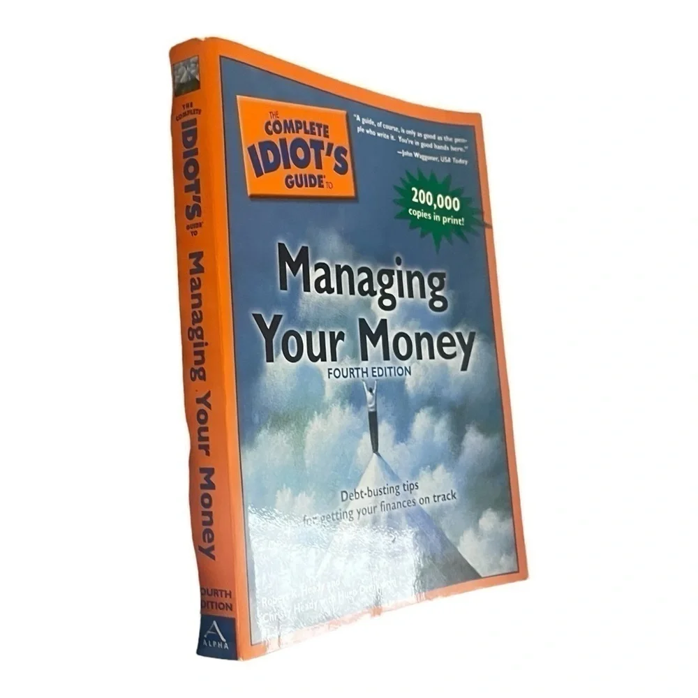 Complete idiots guide Managing your Money fourth edition